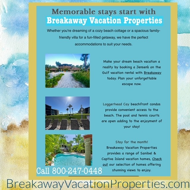 Breakaway Vacation Properties is excited to announce the ideal opportunity to escape to the serene beaches of Sanibel and Captiva Islands this summer.